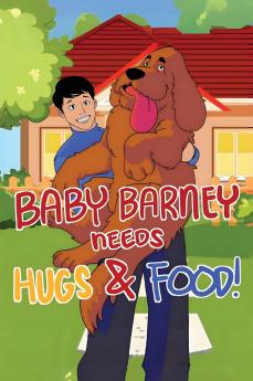 Baby Barney Needs Hugs and Food!