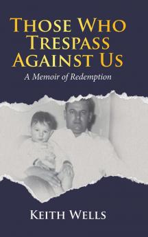 Those Who Trespass Against Us