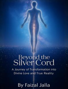 Beyond the Silver Cord