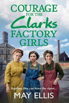 Courage for the Clarks Factory Girls