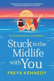 Stuck in the Midlife with You
