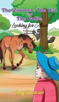 The Zimmer The Hat and The Collie