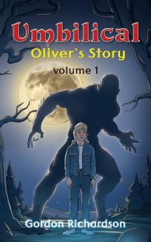 Umbilical Oliver's Story - Volume 1