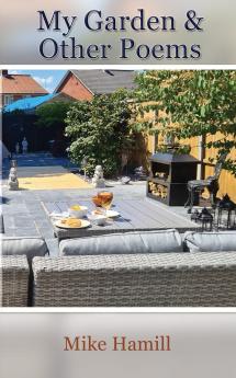 My Garden & Other Poems