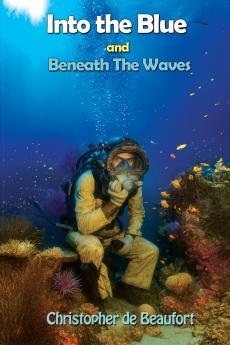 Into the Blue and Beneath The Waves