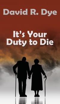 It's Your Duty to Die