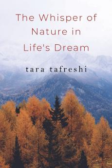 The Whisper of Nature in Life's Dream