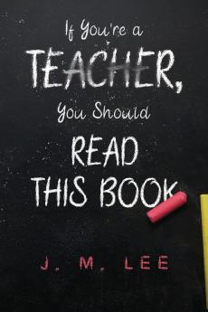 If You're a Teacher You Should Read This Book