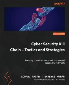 Cyber Security Kill Chain - Tactics and Strategies
