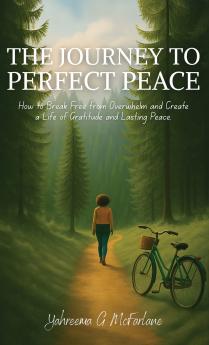 The Journey to Perfect Peace