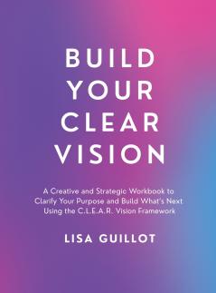Build Your Clear Vision