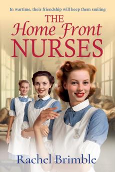 The Home Front Nurses