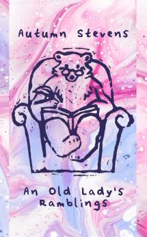 An Old Lady's Ramblings