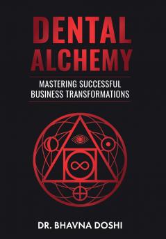 Dental Alchemy
