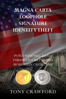 Magna Carta Loophole Signature Identity Theft