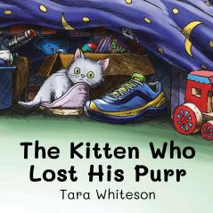 The Kitten Who Lost His Purr