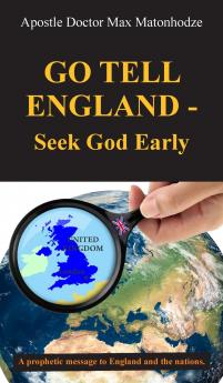 Go Tell England - Seek God Early