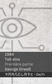 1984 (Teil Eins / Première Partie)