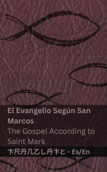 La Biblia (El Evangelio Seg��n San  Marcos) / The Bible (The Gospel According to  Saint Mark)
