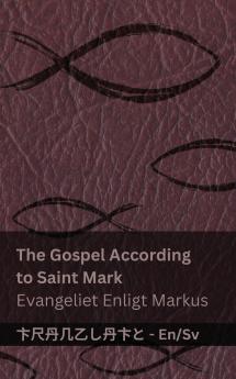 The Bible (The Gospel According to  Saint Mark) / Bibeln (Evangeliet Enligt Markus)