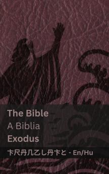 The Bible (Exodus) / A Biblia (Exodus)