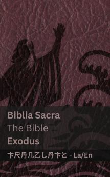 Biblia Sacra / The Bible (Exodus)