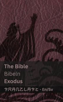 The Bible (Exodus) / Bibeln