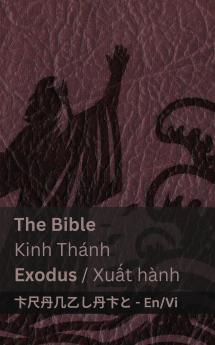 The Bible (Exodus) / Kinh Thánh (Xuất hành)