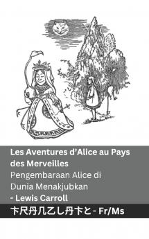 Les Aventures d'Alice au Pays des Merveilles  / Pengembaraan Alice di Dunia Menakjubkan