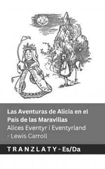 Las Aventuras de Alicia en el País de las Maravillas  / Alices Eventyr i Eventyrland