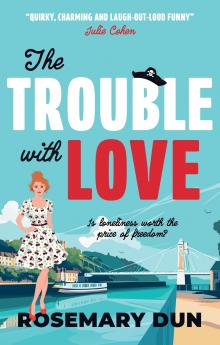 The Trouble With Love
