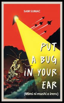 Put A Bug In Your Ear