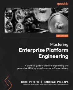 Mastering Enterprise Platform Engineering