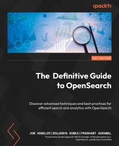The Definitive Guide to OpenSearch