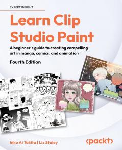 Learn Clip Studio Paint - Fourth Edition