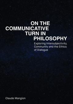 On the Communicative Turn in Philosophy