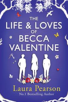 The Life and Loves of Becca Valentine