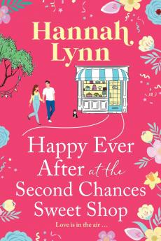 Happy Ever After at the Second Chances Sweet Shop
