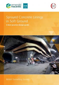 Sprayed Concrete Linings in Soft Ground