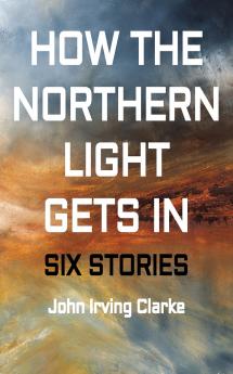 How The Northern Light Gets In