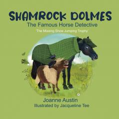 Shamrock Dolmes The Famous Horse Detective