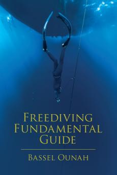 Freediving Fundamental Guide