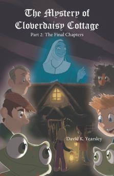 The Mystery of Cloverdaisy Cottage