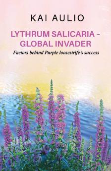 Lythrum salicaria - Global Invader
