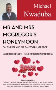 Mr & Mrs McGregor's Honeymoon on the Island of Santorini Greece