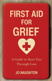 First Aid For Grief