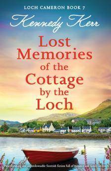Lost Memories of the Cottage by the Loch