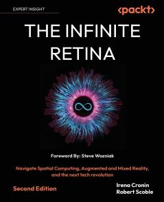 The Infinite Retina - Second Edition