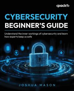 Cybersecurity Beginner's Guide