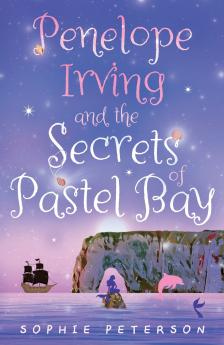 Penelope Irving and the Secrets of Pastel Bay
